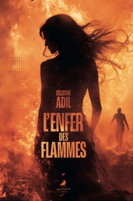 L'ENFER DES FLAMMES - CÉLESTINE ADIL